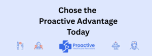 Choose the Proactive Advantage